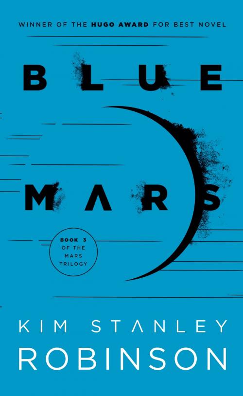 Cover of the book Blue Mars by Kim Stanley Robinson, Random House Publishing Group