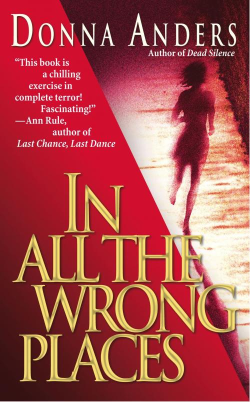 Cover of the book In All the Wrong Places by Donna Anders, Pocket Books