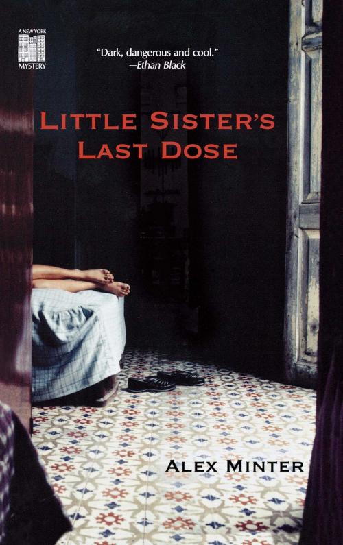 Cover of the book Little Sister's Last Dose by Alex Minter, Pocket Books