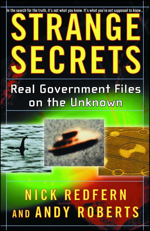 Cover of the book Strange Secrets by Nick Redfern, Andy Roberts, Pocket Books