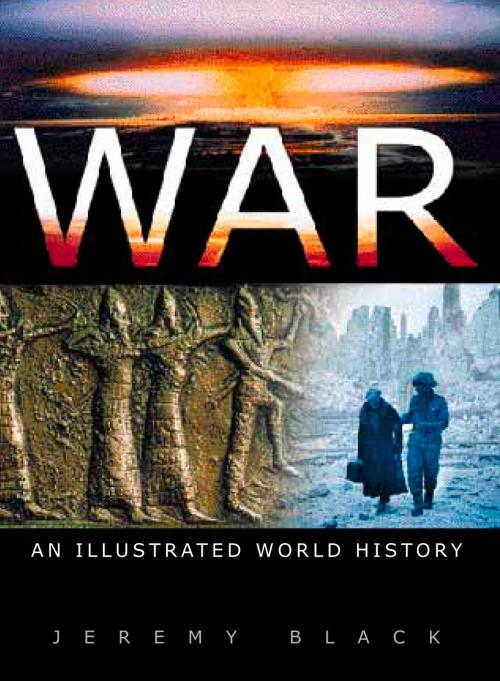 Cover of the book War by Jeremy Black, The History Press
