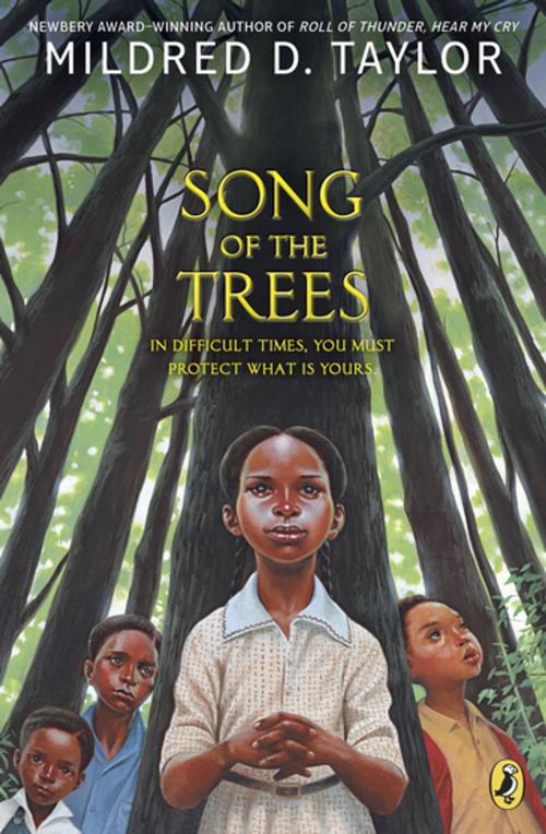 Cover of the book Song of the Trees by Mildred D. Taylor, Penguin Young Readers Group