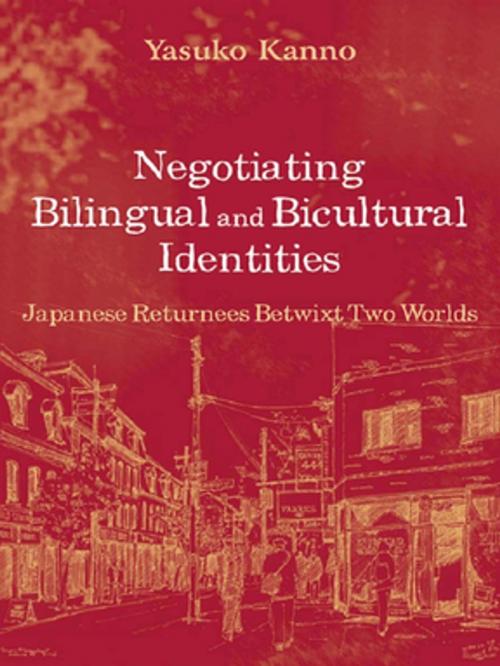 Cover of the book Negotiating Bilingual and Bicultural Identities by Yasuko Kanno, Taylor and Francis