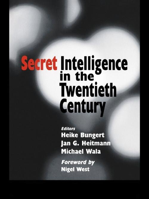Cover of the book Secret Intelligence in the Twentieth Century by , Taylor and Francis