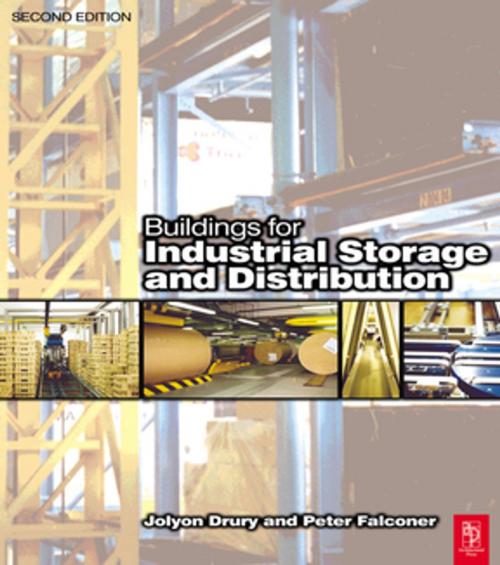 Cover of the book Buildings for Industrial Storage and Distribution by Jolyon Drury, Peter Falconer, George Heery, Taylor and Francis