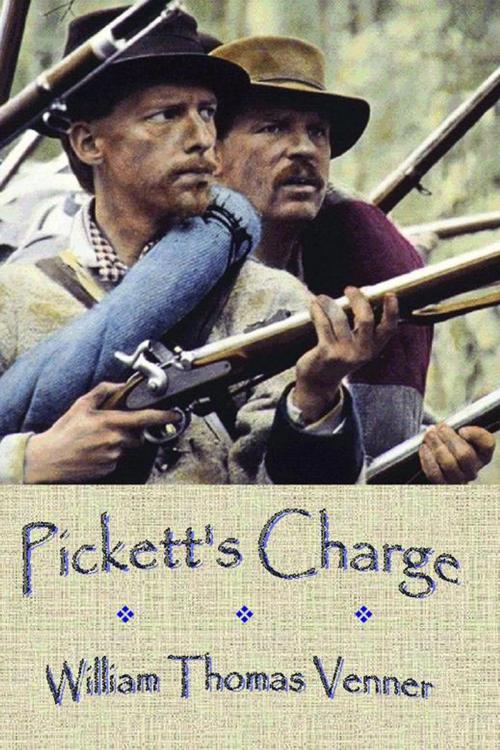 Cover of the book Pickett's Charge by William Thomas Venner, AuthorHouse