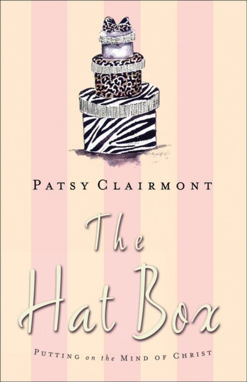Cover of the book The Hat Box by Patsy Clairmont, Thomas Nelson