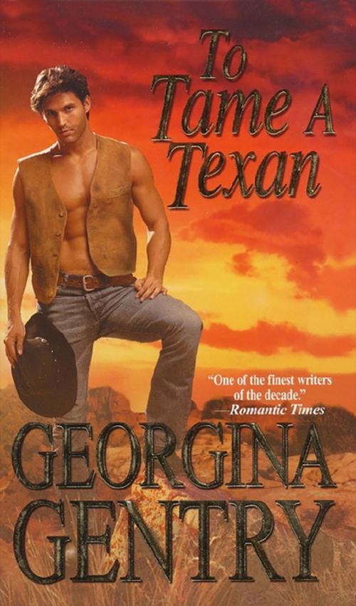 Cover of the book To Tame A Texan by Georgina Gentry, Zebra Books