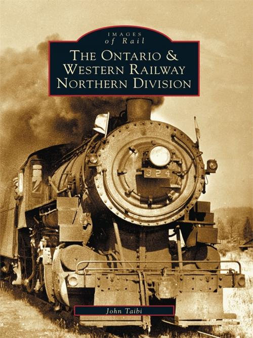 Cover of the book The Ontario and Western Railway Northern Division by John Taibi, Arcadia Publishing Inc.