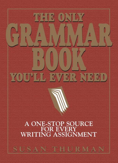 Cover of the book The Only Grammar Book You'll Ever Need by Larry Shea, Susan Thurman, Adams Media