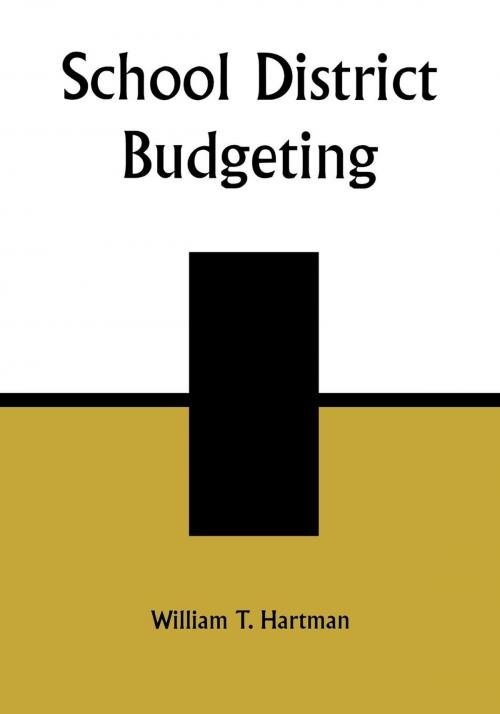 Cover of the book School District Budgeting by William T. Hartman, R&L Education