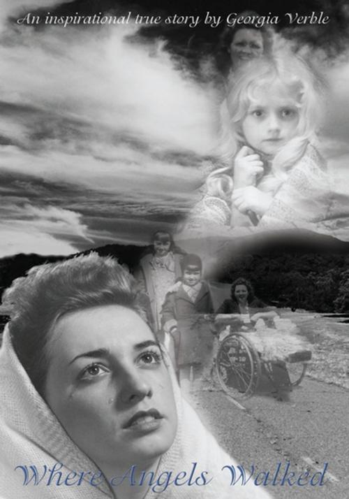 Cover of the book Where Angels Walked by Georgia Verble, Xlibris US