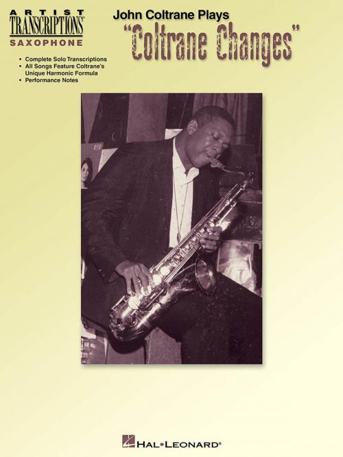Cover of the book John Coltrane Plays "Coltrane Changes" (Songbook) by John Coltrane, Masaya Yamaguchi, Hal Leonard