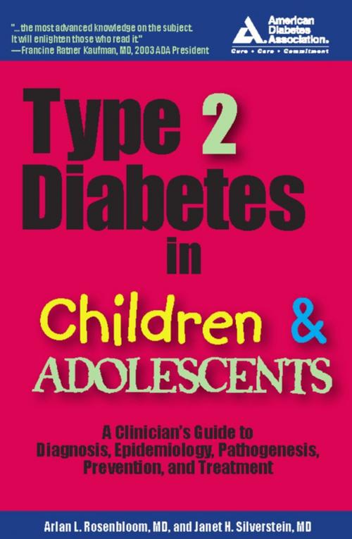 Cover of the book Type 2 Diabetes in Children and Adolescents by Arlan L. Rosenbloom, M.D., Janet H. Silverstein, M.D., American Diabetes Association