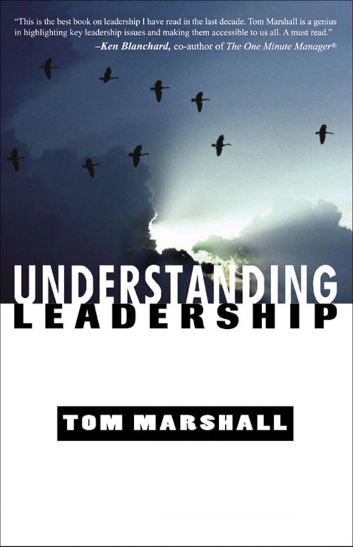 Cover of the book Understanding Leadership by Tom Marshall, Baker Publishing Group