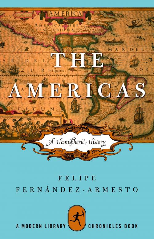 Cover of the book The Americas by Felipe Fernández-Armesto, Random House Publishing Group