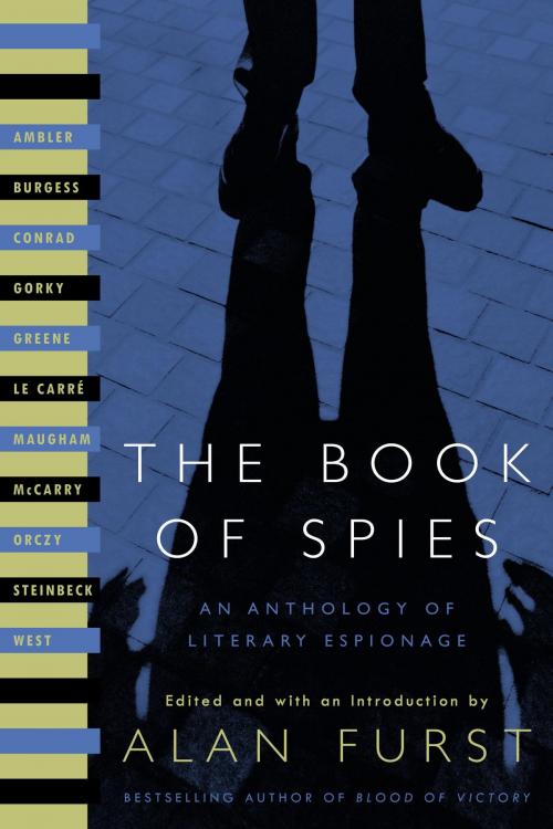 Cover of the book The Book of Spies by Anthony Burgess, John Steinbeck, John le Carré, Rebecca West, Random House Publishing Group
