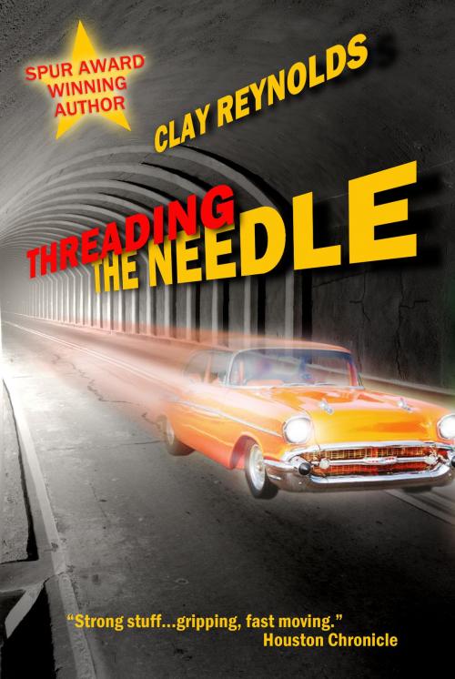 Cover of the book Threading the Needle by Clay Reynolds, Baen Books