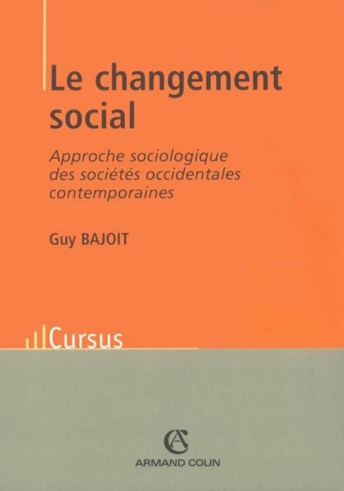 Cover of the book Le changement social by Guy Bajoit, Armand Colin