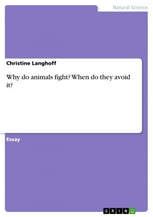 Cover of the book Why do animals fight? When do they avoid it? by Christine Langhoff, GRIN Publishing