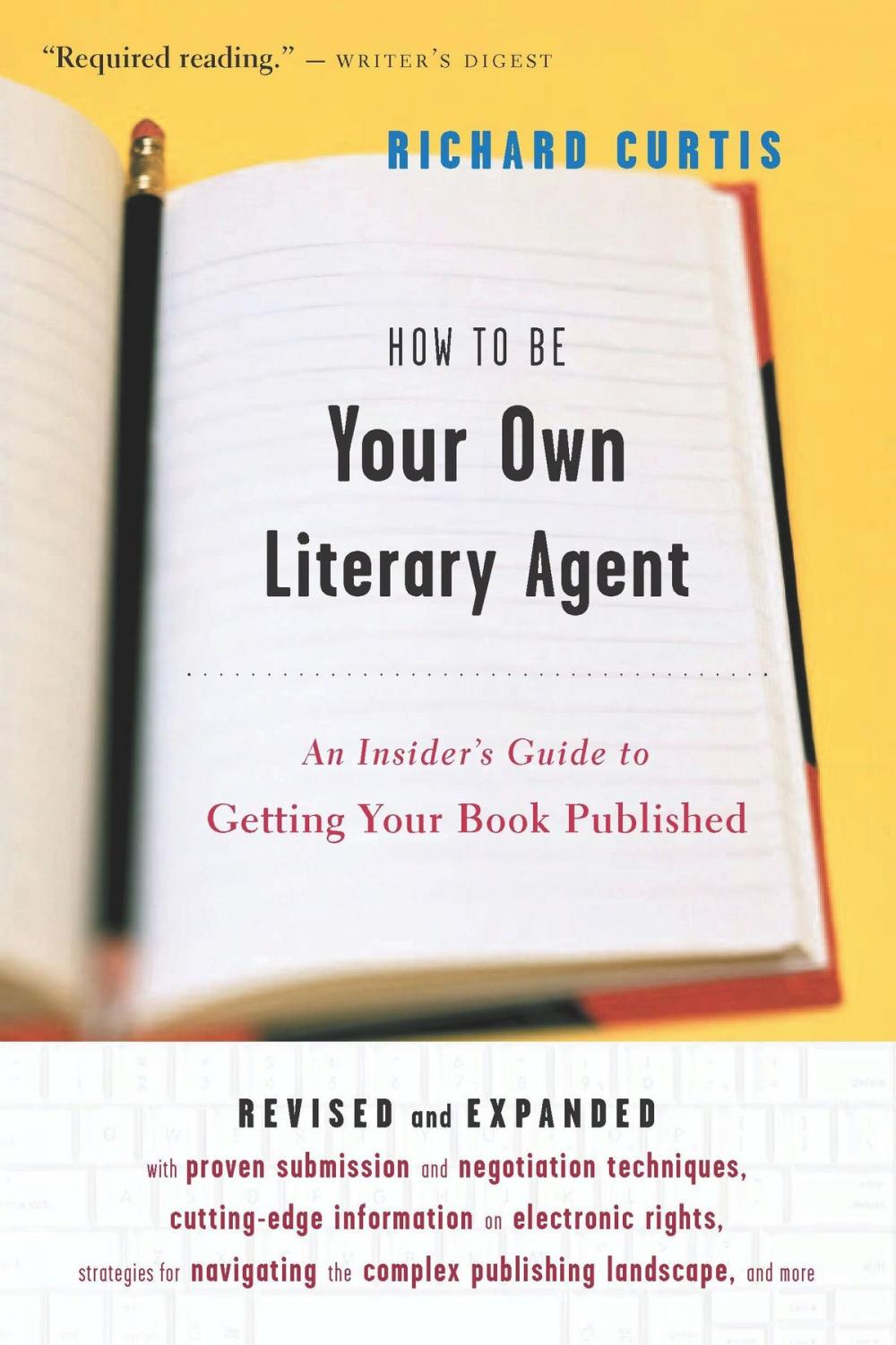 Big bigCover of How To Be Your Own Literary Agent