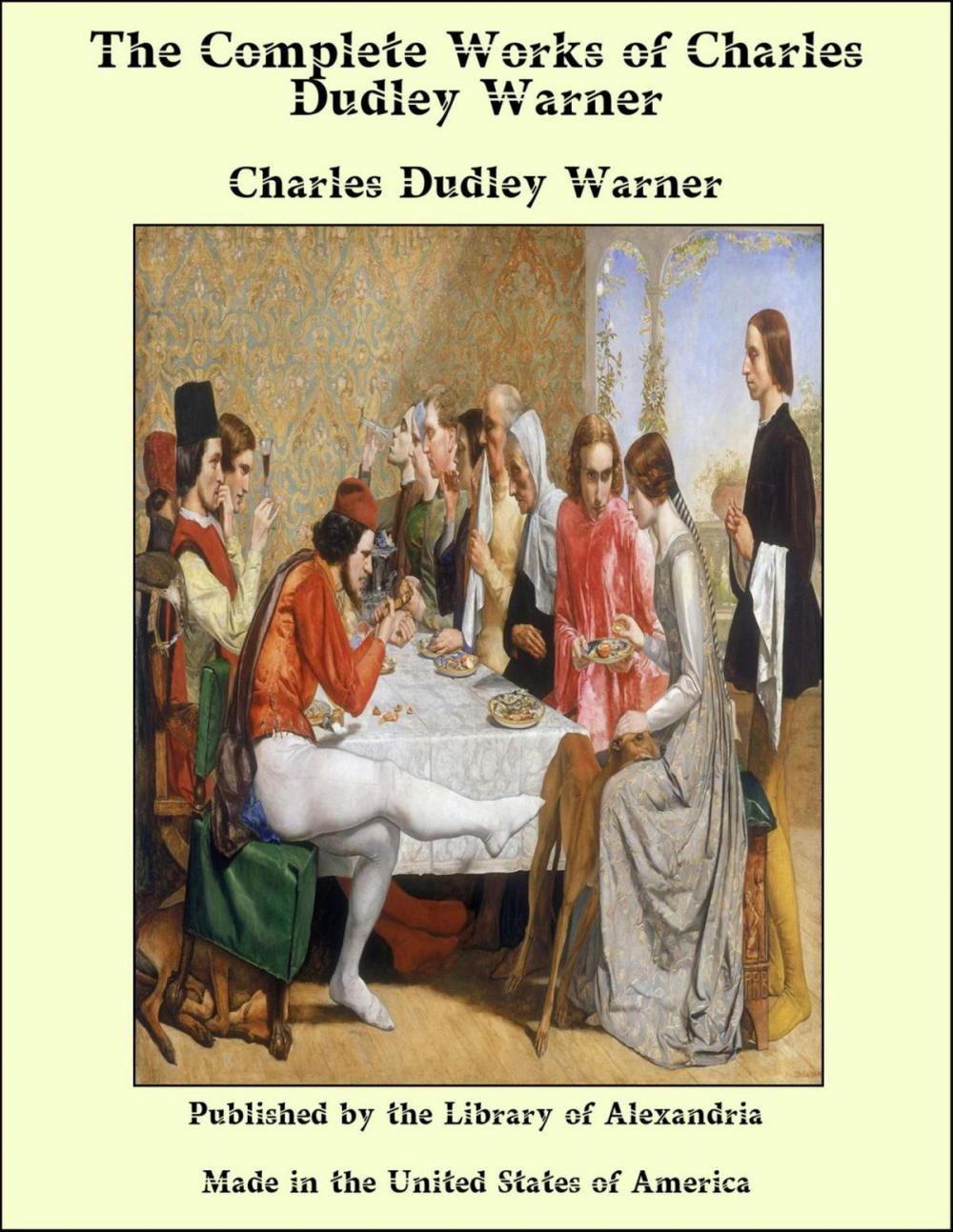 Big bigCover of The Complete Works of Charles Dudley Warner