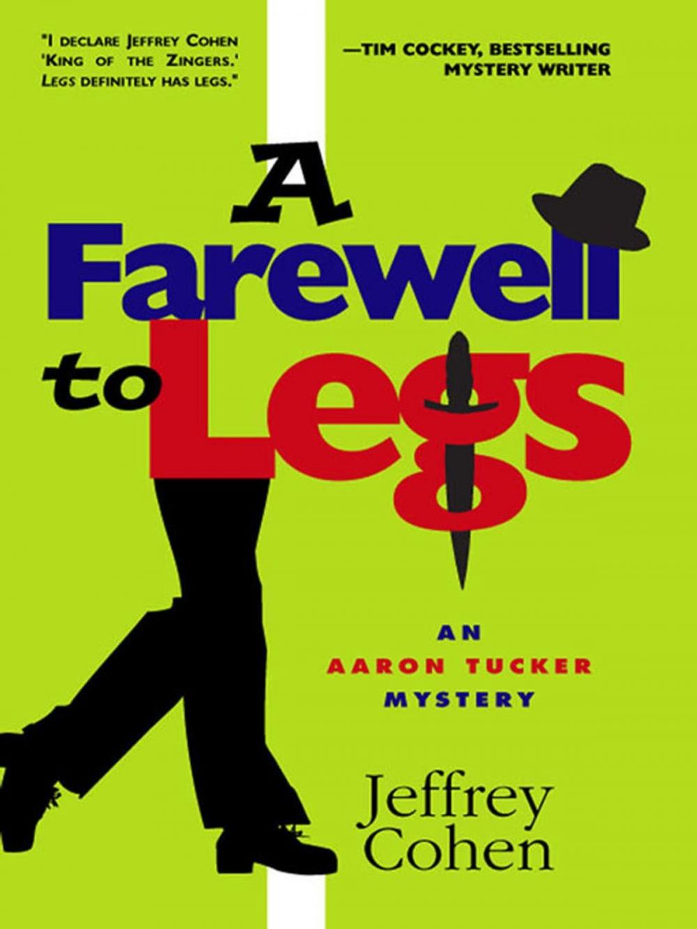 Big bigCover of A Farewell To Legs: An Aaron Tucker Mystery