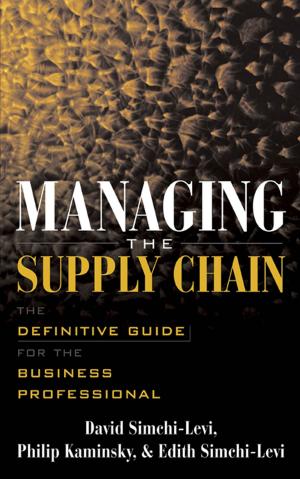 Cover of the book Managing the Supply Chain by Jeffrey Brautigam, Beth Bartolini-Salimbeni, Wendy Petersen