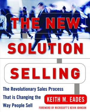 Cover of The New Solution Selling : The Revolutionary Sales Process That is Changing the Way People Sell: The Revolutionary Sales Process That is Changing the Way People Sell