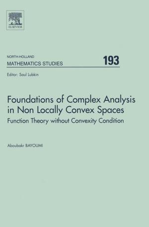 Cover of Foundations of Complex Analysis in Non Locally Convex Spaces