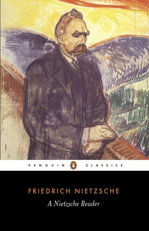 Cover of the book A Nietzsche Reader by Penguin Books Ltd