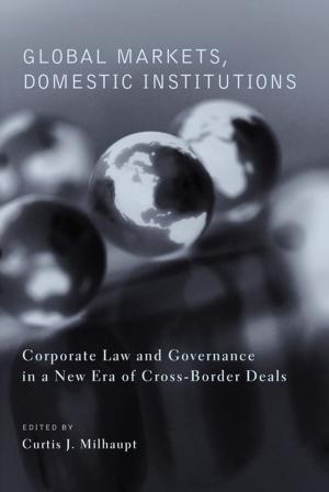 Cover of the book Global Markets, Domestic Institutions by Douglas Osto