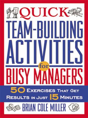 Cover of the book Quick Team-Building Activities for Busy Managers by OD Network, John Vogelsang PhD, Maya Townsend, Matt Minahan, David Jamieson, Judy Vogel, Annie Viets, Cathy Royal, Lynne Valek