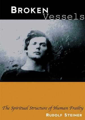 Cover of the book Broken Vessels by Rudolf Steiner, Edouard Schuré