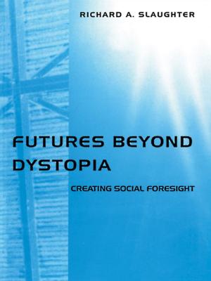 Cover of the book Futures Beyond Dystopia by David M. Thompson