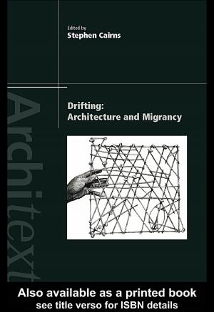 Cover of the book Drifting - Architecture and Migrancy by Richard Spinello