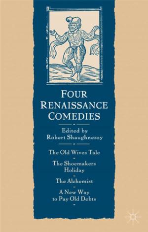 Cover of the book Four Renaissance Comedies by Sylvia Fraser