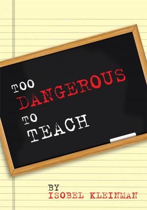Cover of the book Too Dangerous to Teach by Anthony Warzecha