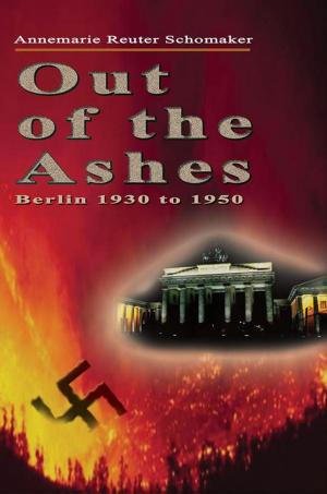 Cover of the book Out of the Ashes by Anne Christen