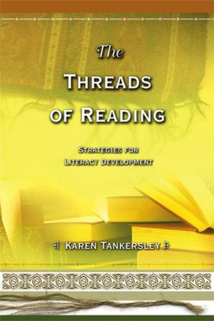 Cover of the book The Threads of Reading by James H. Stronge, Jennifer L. Hindman