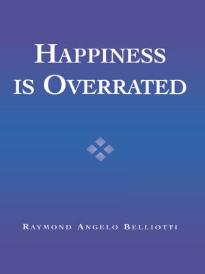 Book cover of Happiness Is Overrated