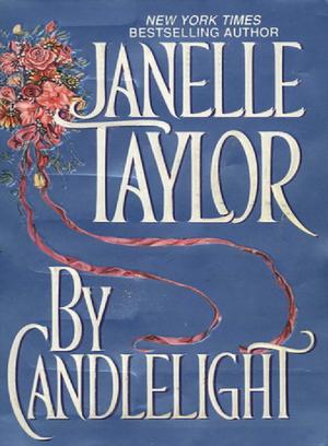 Cover of the book By Candlelight by Janelle Taylor
