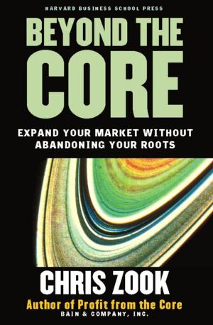 Cover of the book Beyond the Core by Paul Leinwand, Cesare R. Mainardi