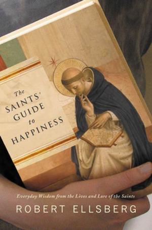 Cover of the book The Saints' Guide to Happiness by Samantha Hunt