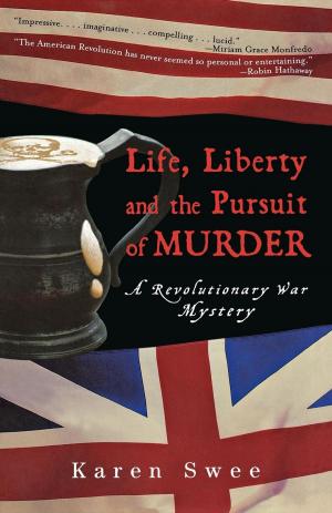 Cover of the book Life, Liberty and the Pursuit of Murder by Lee J. Nelson