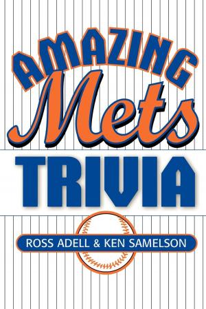 Cover of the book Amazing Mets Trivia by Lynn Lott, Riki Intner