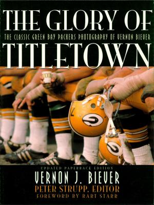 Cover of the book The Glory of Titletown by William D. Adams, Tom LeRoy