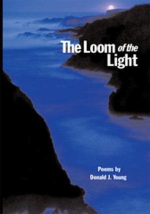 Cover of the book The Loom of the Light by Patricia Helisek