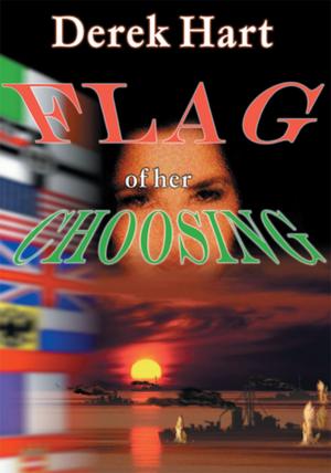 Cover of the book Flag of Her Choosing by P J Hoge