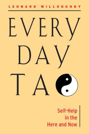 Book cover of Every Day Tao: Self-Help in the Here and Now
